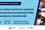 Konferencja: Tym razem twórzmy to wspólnie – konsultacje Profilu Absolwenta i Absolwentki