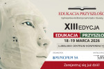 XIII edycja Ogólnopolskiej Konferencji Samorządu i Oświaty EDUKACJA PRZYSZŁOŚCI, 18–19 marca 2026 r., Lublin