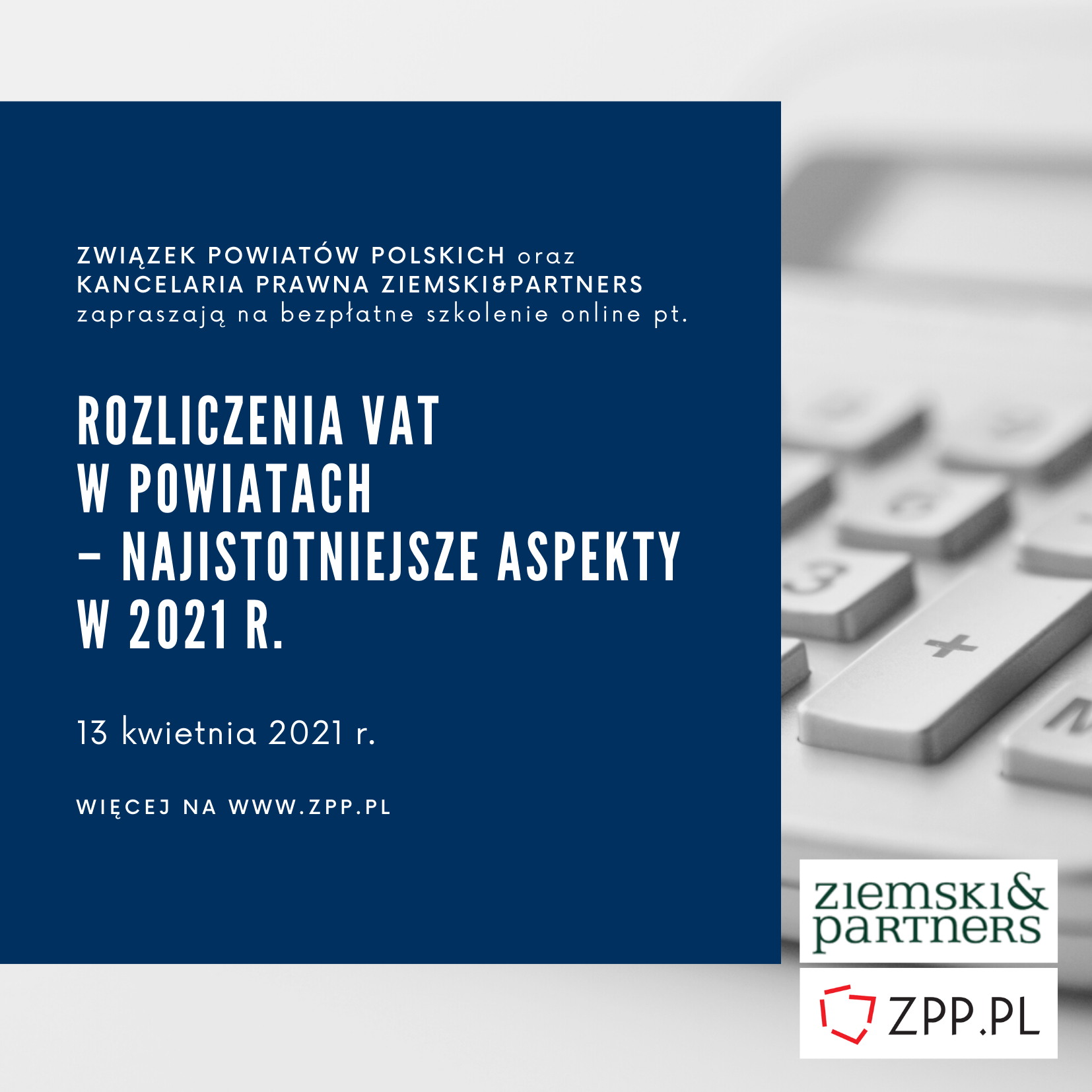 „Rozliczenia VAT w powiatach – najistotniejsze aspekty w 2021 r.” - bezpłatne seminarium, 13 kwietnia br., online