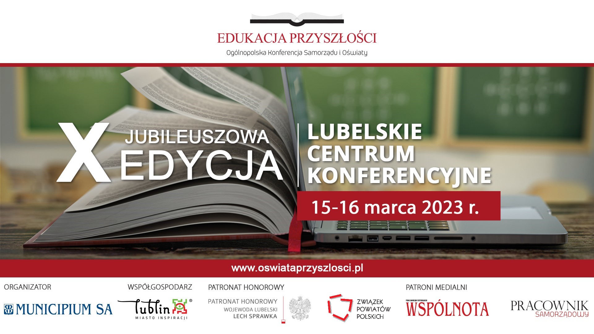 X edycja Ogólnopolskiej Konferencji Samorządu i Oświaty EDUKACJA PRZYSZŁOŚCI, 15-16 marca 2023 r., Lublin
