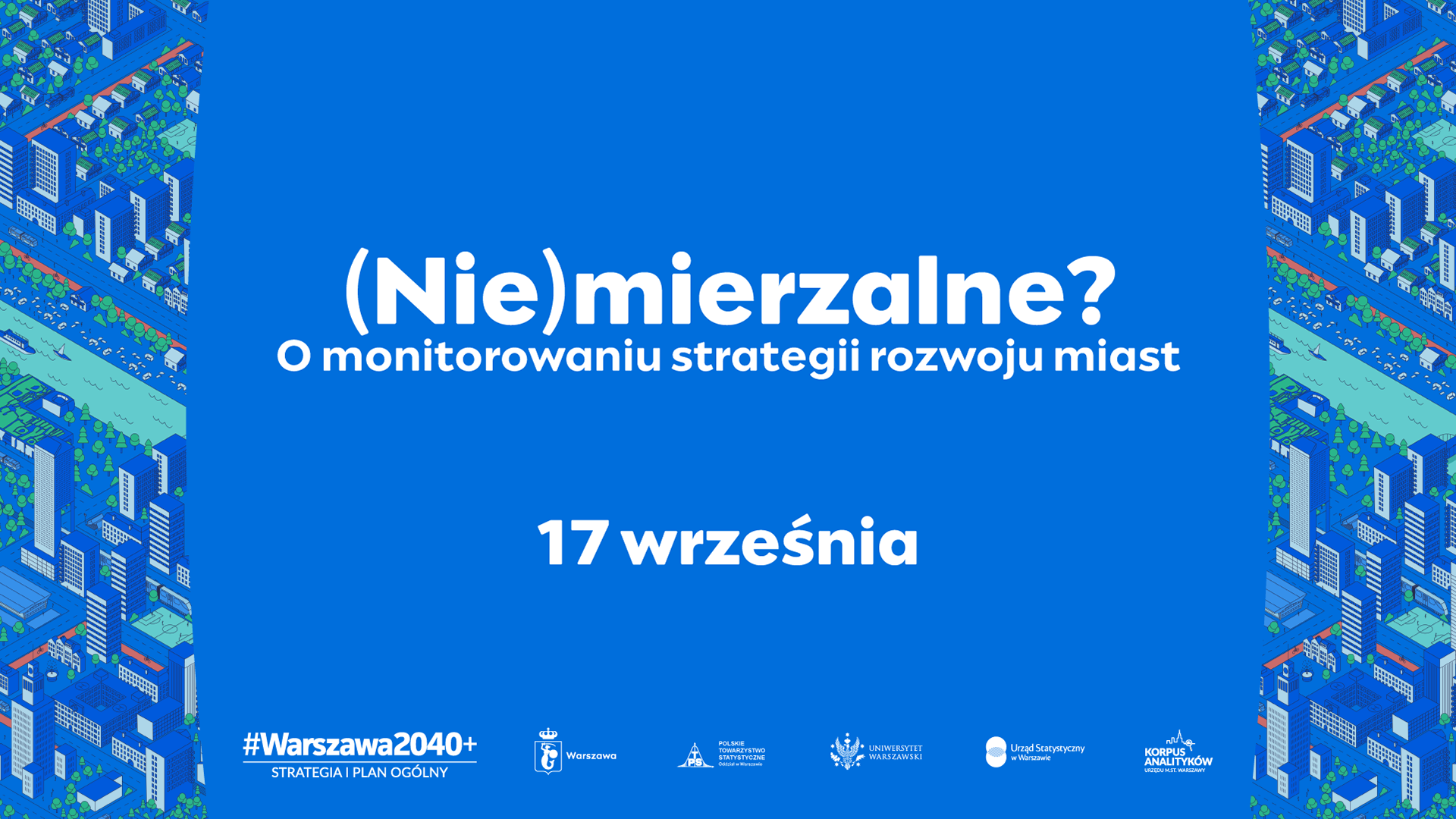 Konferencja: (Nie)mierzalne? O monitorowaniu strategii rozwoju miast – 17 września 2024 r.