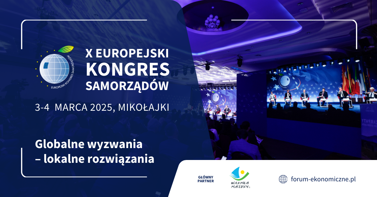 X Europejski Kongres Samorządów w Mikołajkach, 3-4 marca 2025 r.