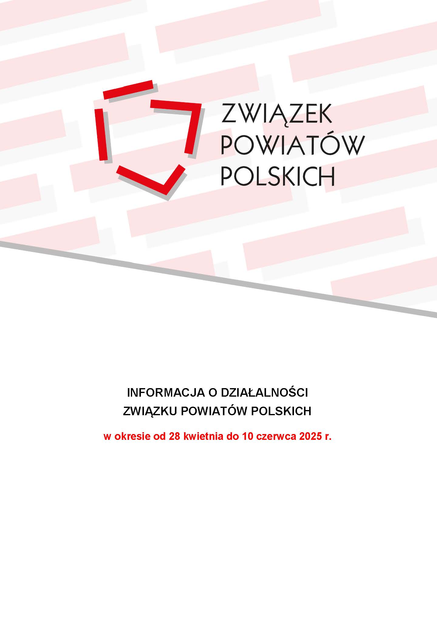 Informacja o działalności ZPP w okresie od 28 kwietnia do 10 czerwca 2025 r.