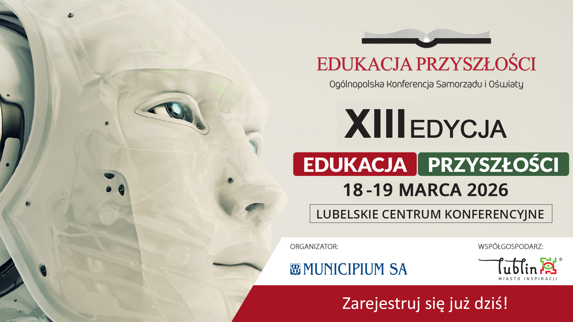 XIII edycja Ogólnopolskiej Konferencji Samorządu i Oświaty EDUKACJA PRZYSZŁOŚCI, 18–19 marca 2026 r., Lublin