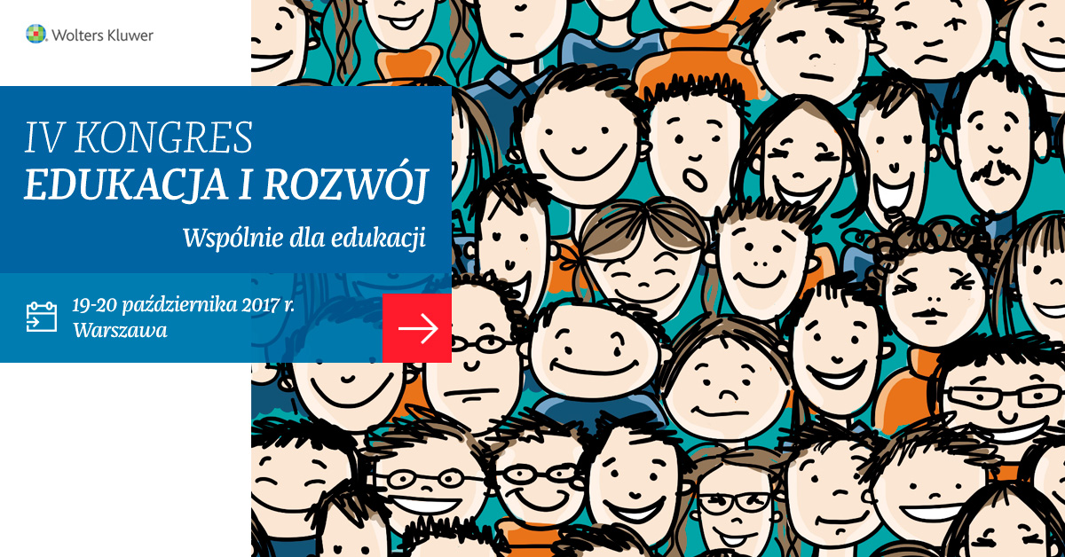 IV Kongres Edukacja i Rozwój, 19-20 października 2017 r., Warszawa